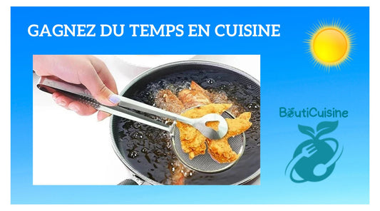 Gagnez du temps en Cuisine