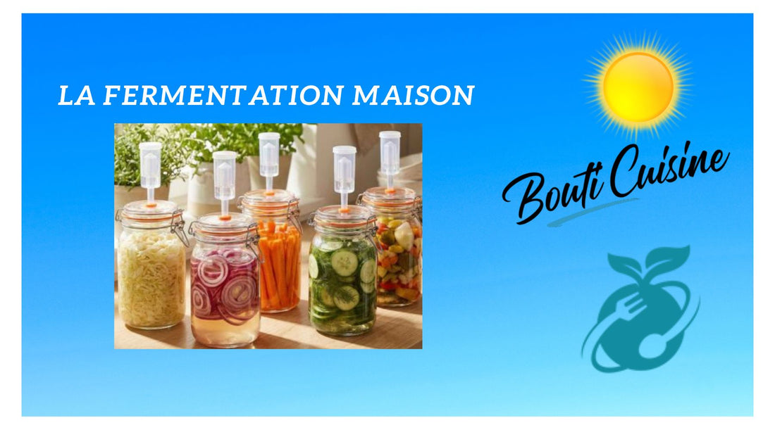 LA FERMENTATION MAISON