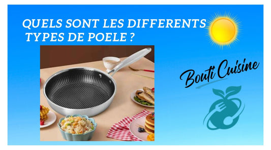 Quels Sont les Différents Types de Poele ? - Bouticuisine